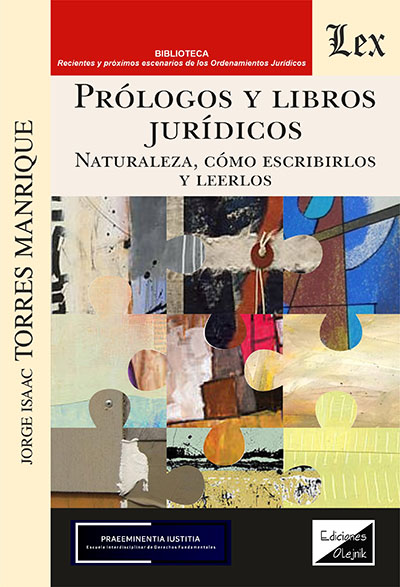 Prólogos y libros jurídicos. Naturaleza, cómo escribirlos y leerlos