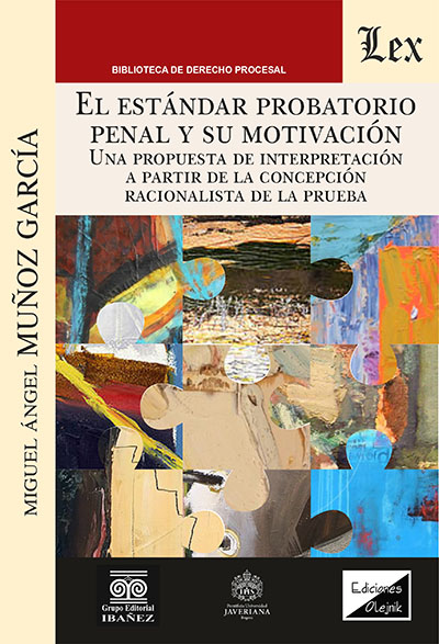 El estándar probatorio penal y su motivación