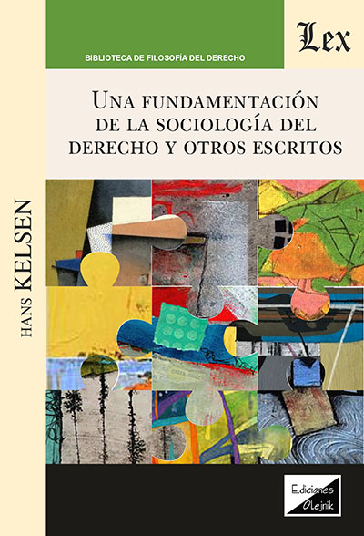 Una fundamentación de la sociología del Derecho y otros escritos