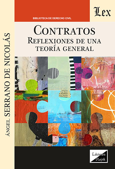 Contratos. Reflexiones de una teoría genera