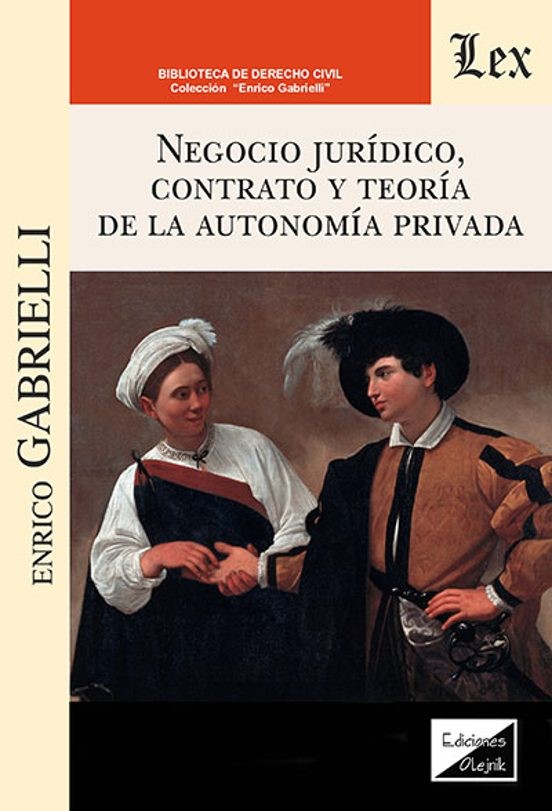 Negocio jurídico, contrato y teoría de la autonomía privada