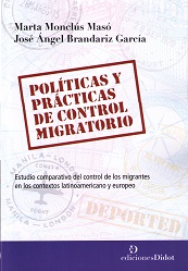 Políticas y prácticas de control migratorio. Estudio comparativo del control de los migrantes en los contextos latinoamericano y europeo