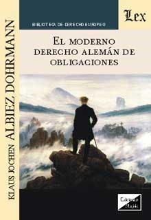 El moderno derecho alemán de obligaciones