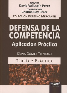 Defensa de la Competencia. Aplicación práctica