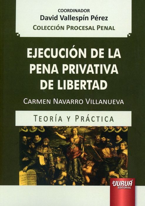 Ejecución de la Pena Privativa de Libertad