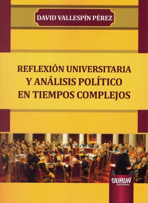 Reflexión universitaria y análisis político en tiempos complejos
