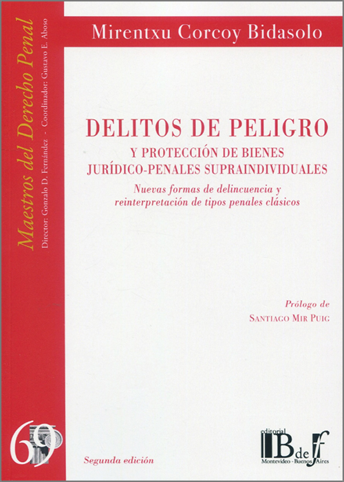 Delitos de peligro y protección de bienes jurídico-penales supraindividuales