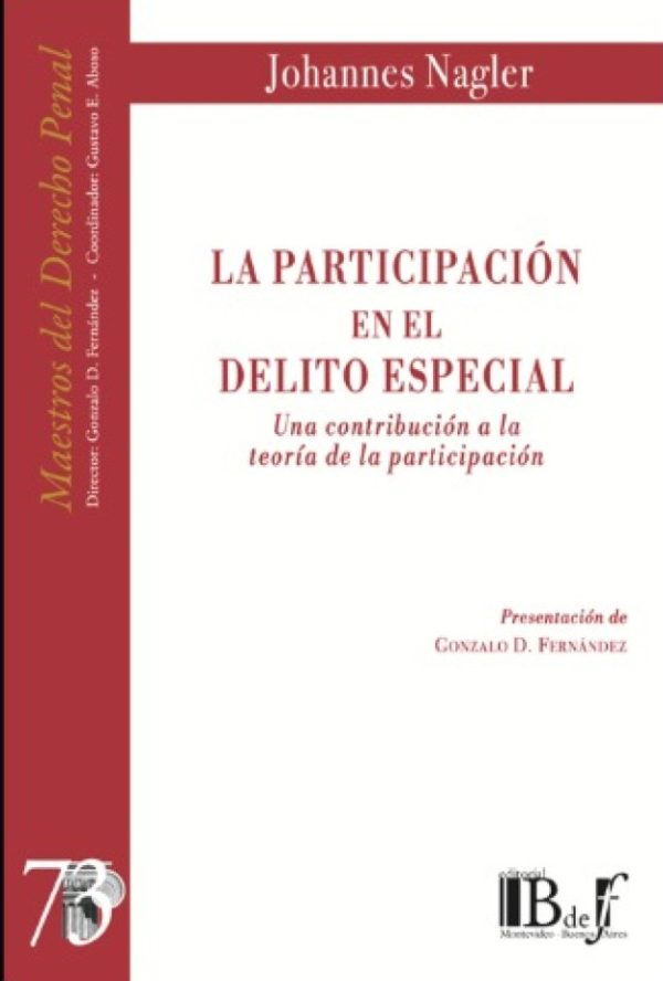 La participación en el delito especial. Una contribución a la teoría de la participación