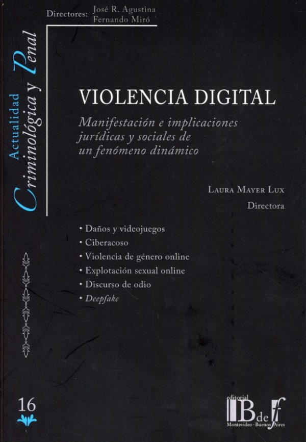 Violencia digital. Manifestación e implicaciones jurídicas y sociales de un fenómeno dinámico