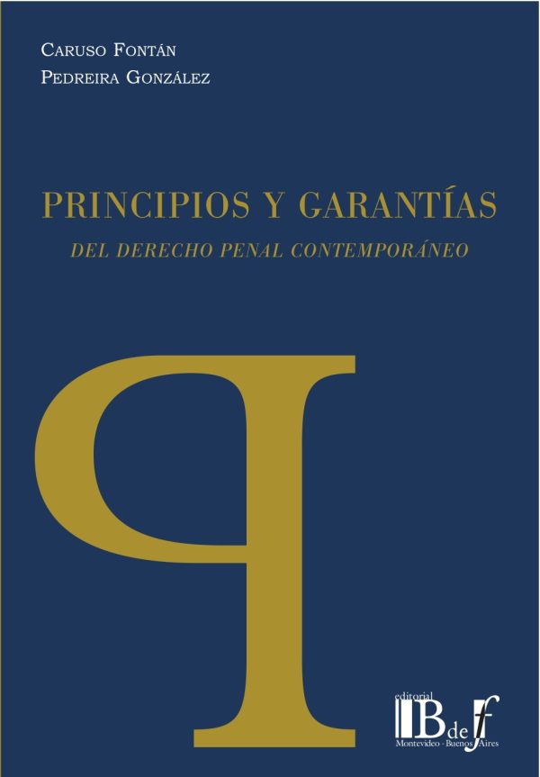 Principios y garantías del Derecho penal contemporáneo