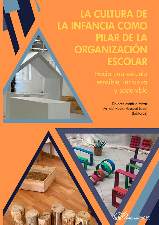 La cultura de la infancia como pilar de la organización escolar