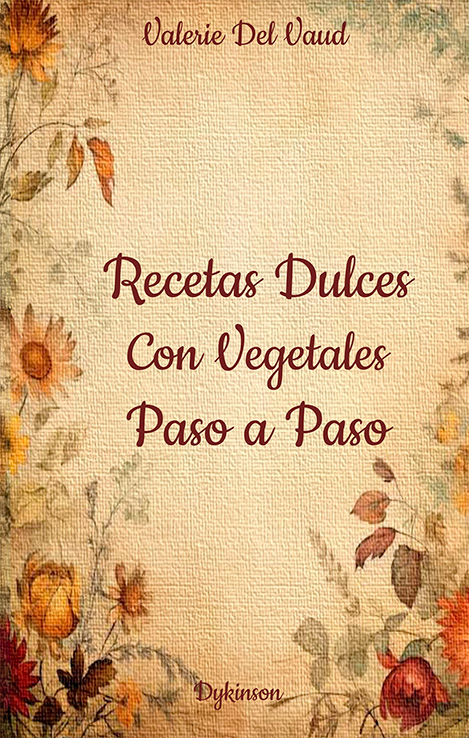 Recetas dulces con vegetales. Paso a paso