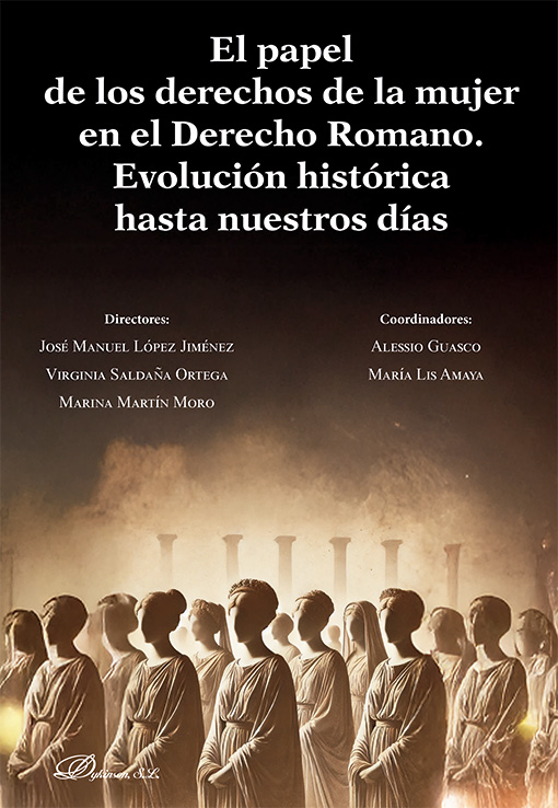El papel de los derechos de la mujer en el Derecho Romano. Evolución histórica hasta nuestros días