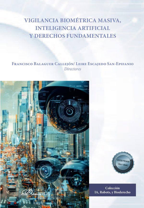 La repercusión de la inteligencia artificial y la biovigilancia desde la perspectiva del control de la actividad laboral de las personas trabajadoras