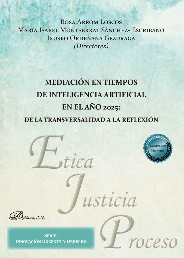 Mediación en tiempos de inteligencia artificial en el año 2025: de la transversalidad a la reflexión