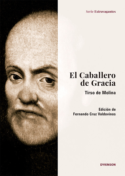 El Caballero de Gracia. Tirso de Molina