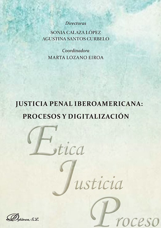 Justicia Penal Iberoamericana: procesos y digitalización