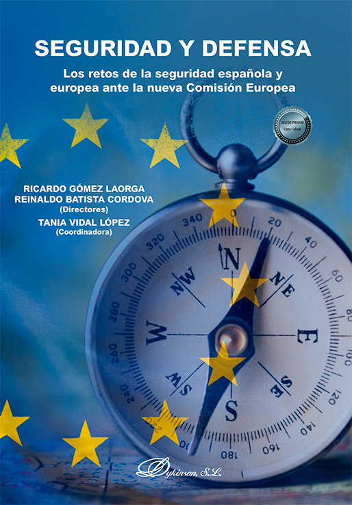 Seguridad y defensa. Los retos de la seguridad española y europea ante la nueva Comisión Europea