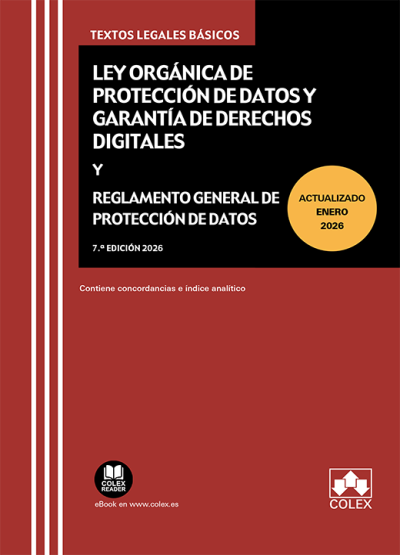 Ley Orgánica de Protección de Datos Personales y garantía de los derechos digitales + Reglamento General de Protección de Datos