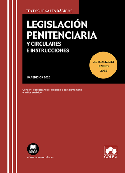 Legislación penitenciaria y circulares e instrucciones