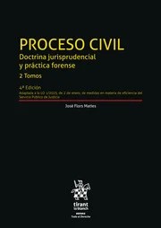 Proceso civil. Doctrina jurisprudencial y práctica forense. 2 volúmenes