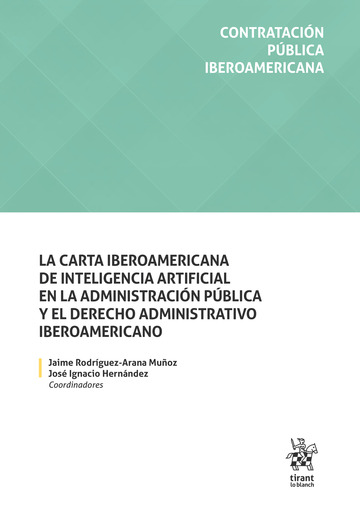 La carta iberoamericana de inteligencia artificial en la Administración Pública y el Derecho Administrativo Iberoamericano