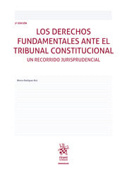 Los Derechos Fundamentales ante el Tribunal Constitucional