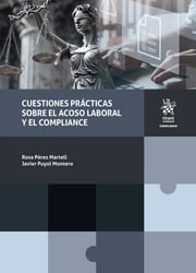 Cuestiones prácticas sobre el acoso laboral y el Compliance