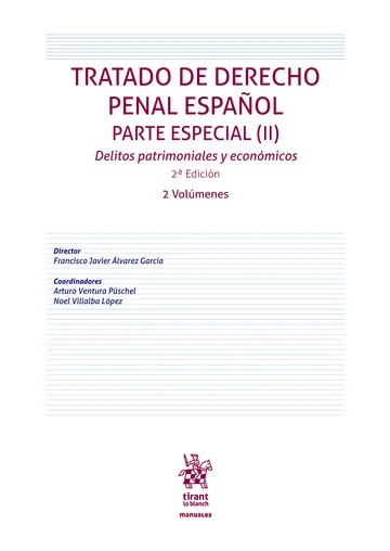 Tratado de Derecho Penal Español. Parte Especial (II). Delitos patrimoniales y económicos. 2 volúmenes