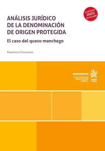 Análisis jurídico de la denominación de origen protegida. El caso del queso manchego