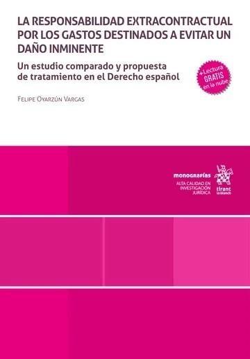 La responsabilidad extracontractual por los gastos destinados a evitar un daño inminente