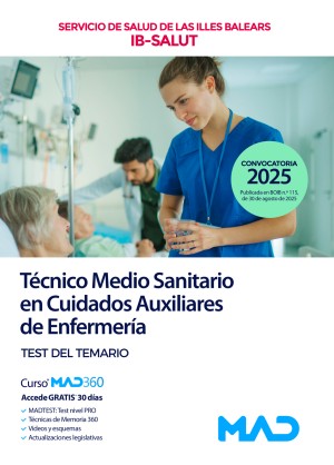 Servicio de Salud de Las Illes Balears (IB SALUT) Técnico Medio Sanitario en Cuidados Auxiliares de Enfermería. Test del temario