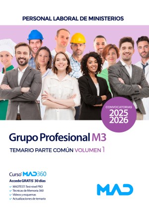 Ministerios. Grupo Profesional M3. Personal Laboral de Ministerios. Temario. Parte Común. Volumen 1