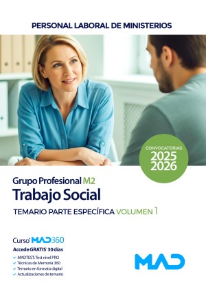 Ministerios. Trabajo Social (Grupo Profesional M2) Temario. Parte específica. Volumen 1