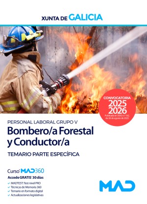 Comunidad Autónoma de Galicia. Bombero/a Forestal y Conductor/a (categorías 14 y 14A - Grupo V Personal Laboral) Temario. Parte específica