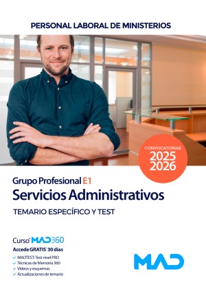 Ministerios. Servicios administrativos (Grupo Profesional E1) Temario específico y test