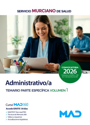Servicio Murciano de Salud (SMS) Administrativo/a. Temario. Parte específica. Volumen 1