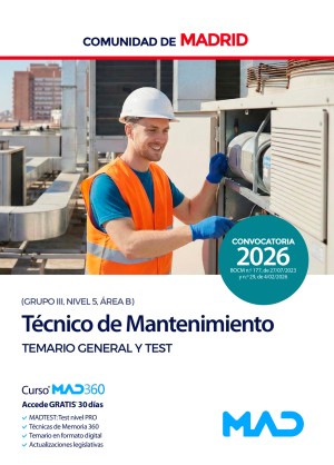 Comunidad Autónoma de Madrid. Técnico de Mantenimiento (Grupo III, Nivel 5, Área B) Temario General y Test