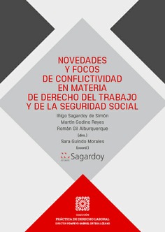 Novedades y focos de conflictividad en materia de Derecho del Trabajo y de la Seguridad Social