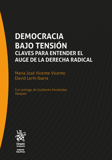 Democracia bajo tensión: claves para entender el auge de la derecha radical