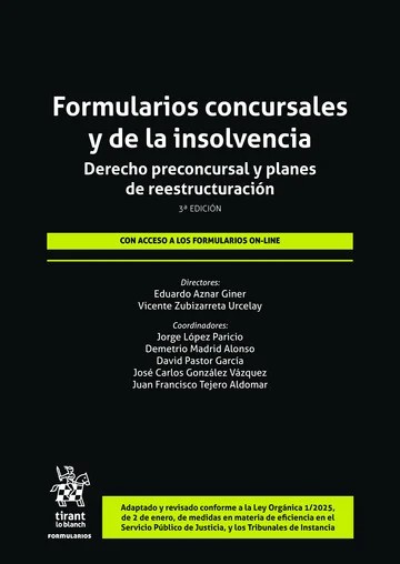 Formularios concursales y de la insolvencia. Derecho preconcursal y planes de reestructuración