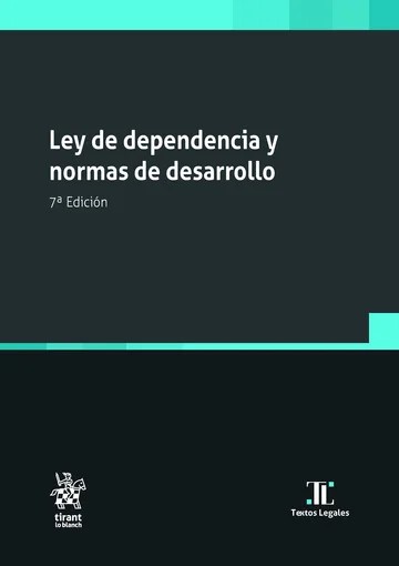 Ley de dependencia y normas de desarrollo