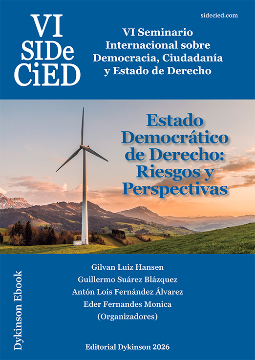 VI Seminario internacional sobre democracia, ciudadanía y estado de derecho. Estado democrático de derecho: riesgos y perspectivas