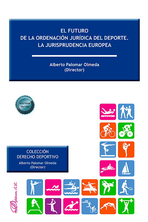 El futuro de la ordenación jurídica del deporte. La jurisprudencia europea
