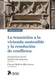 La transición a la vivienda sostenible y la resolución de conflictos