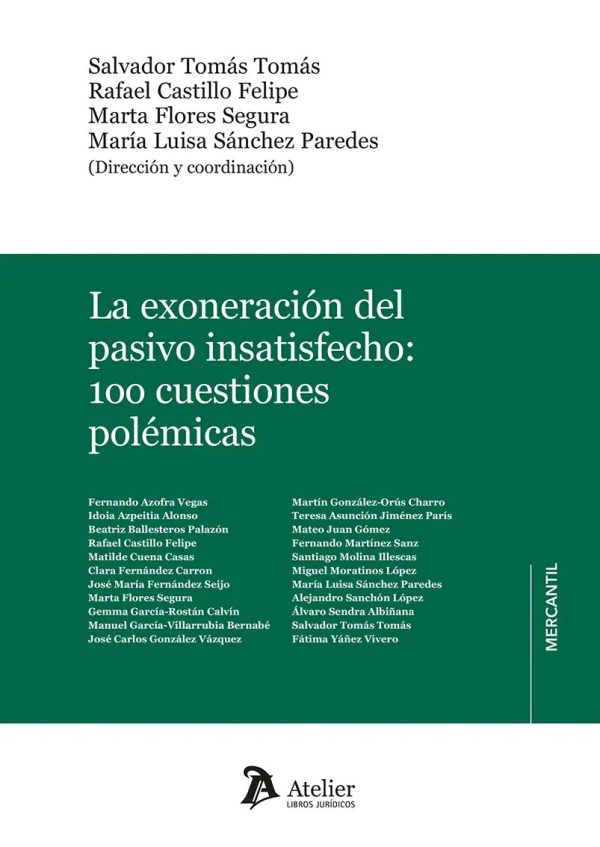 La exoneración del pasivo insatisfecho: 100 cuestiones polémicas