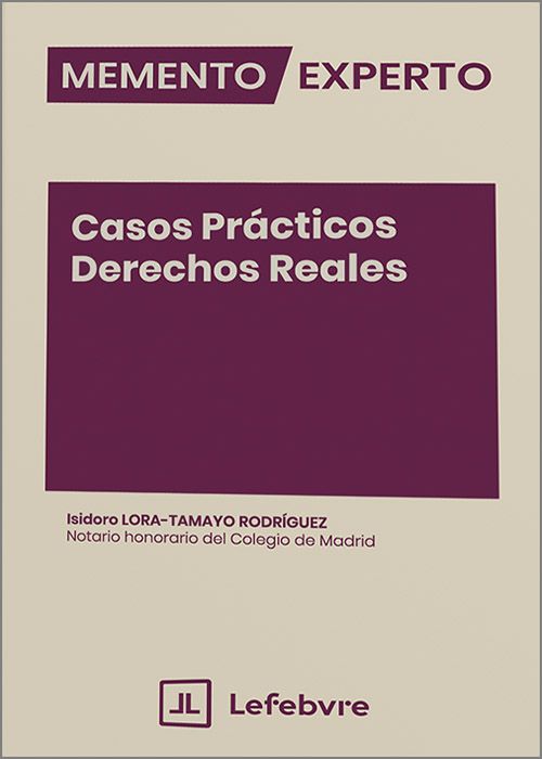 Memento Experto Casos prácticos Derechos Reales