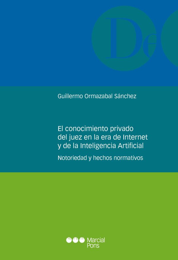 El conocimiento privado del juez en la era de Internet y de la Inteligencia Artificial