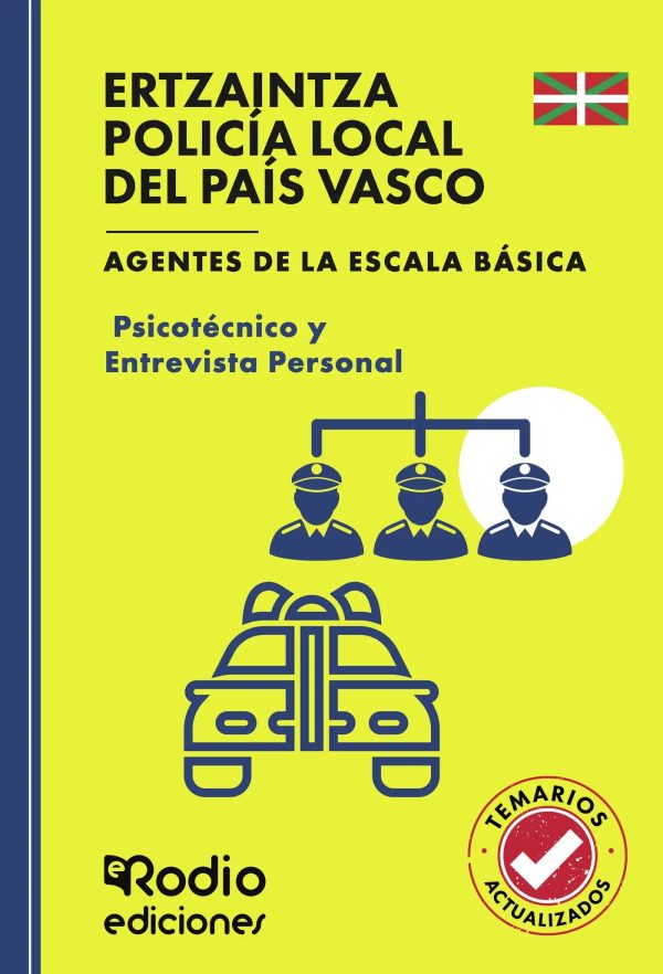 Ertzaintza y Policía Local. Psicotécnico. Agentes de la Escala Básica