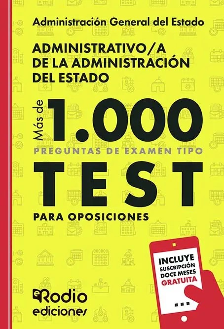Administrativo/a de la Administración del Estado. Más de 1000 preguntas de examen tipo test para oposiciones